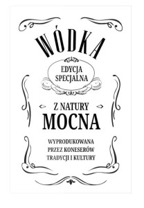 Etykiety "Wódka z Natury Mocna" - 10 szt